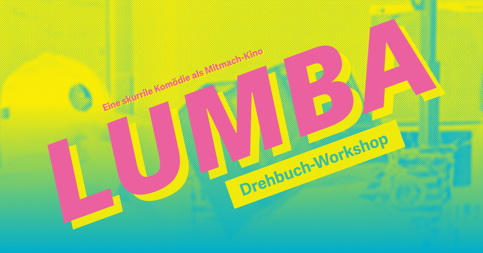 Drehbuch-Workshop LUMBA